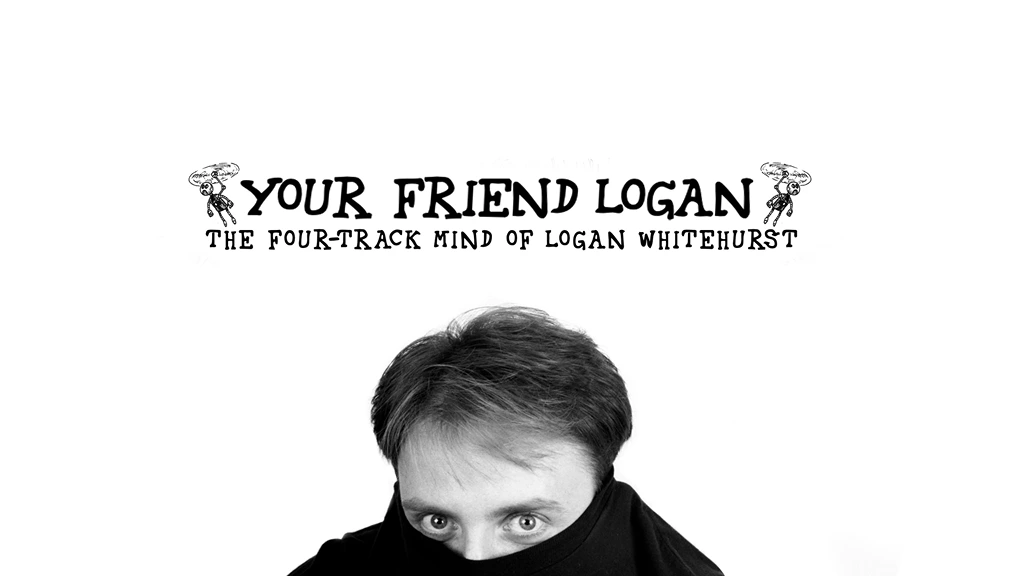 Banner for Your Friend Logan film.