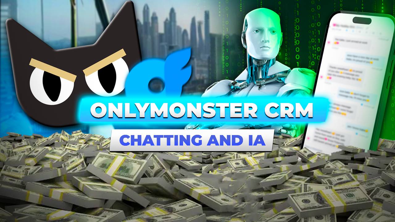 OnlyMonster CRM: The AI Redefining the Chatting Landscape