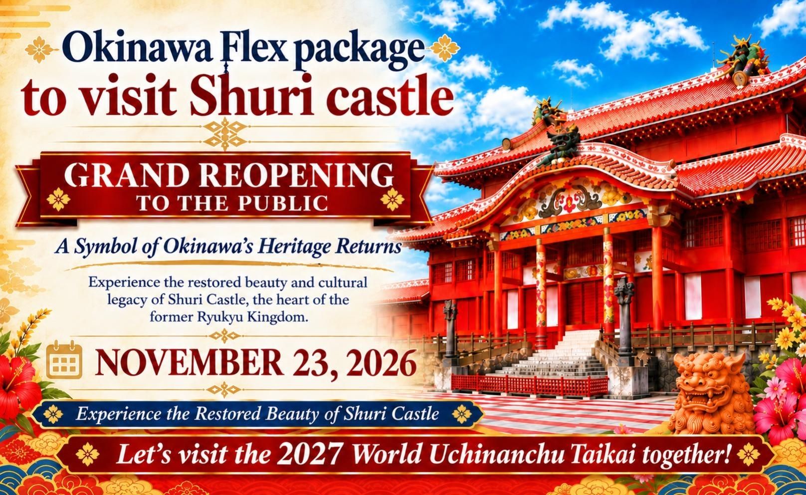 ✨ Shuri Castle Is Reopening! Plan Your Okinawa Getaway!