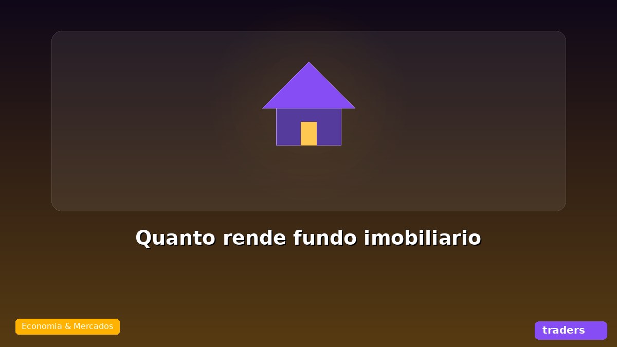 Quanto rende fundo imobiliário por mês