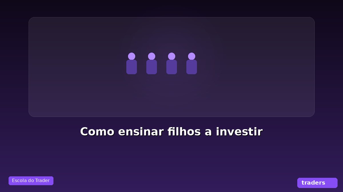 Como ensinar filhos a investir