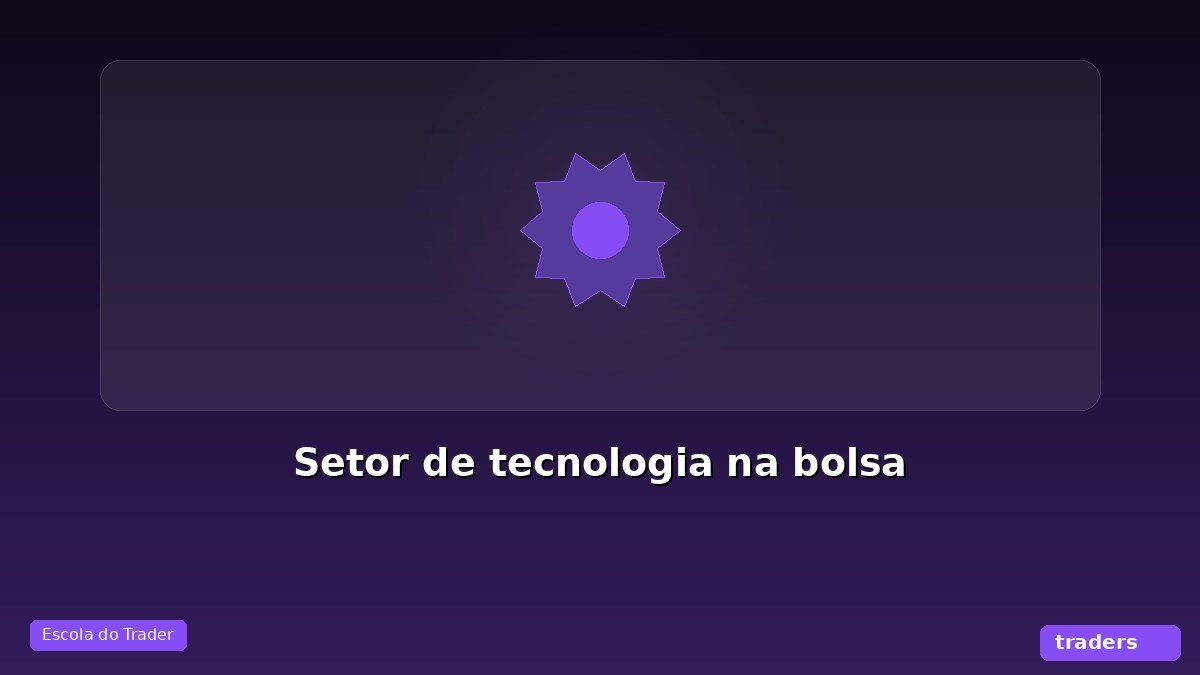 Setor de tecnologia na bolsa: como investir