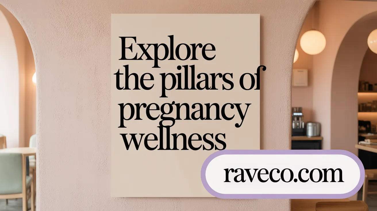 Explore the Pillars of Pregnancy Wellness