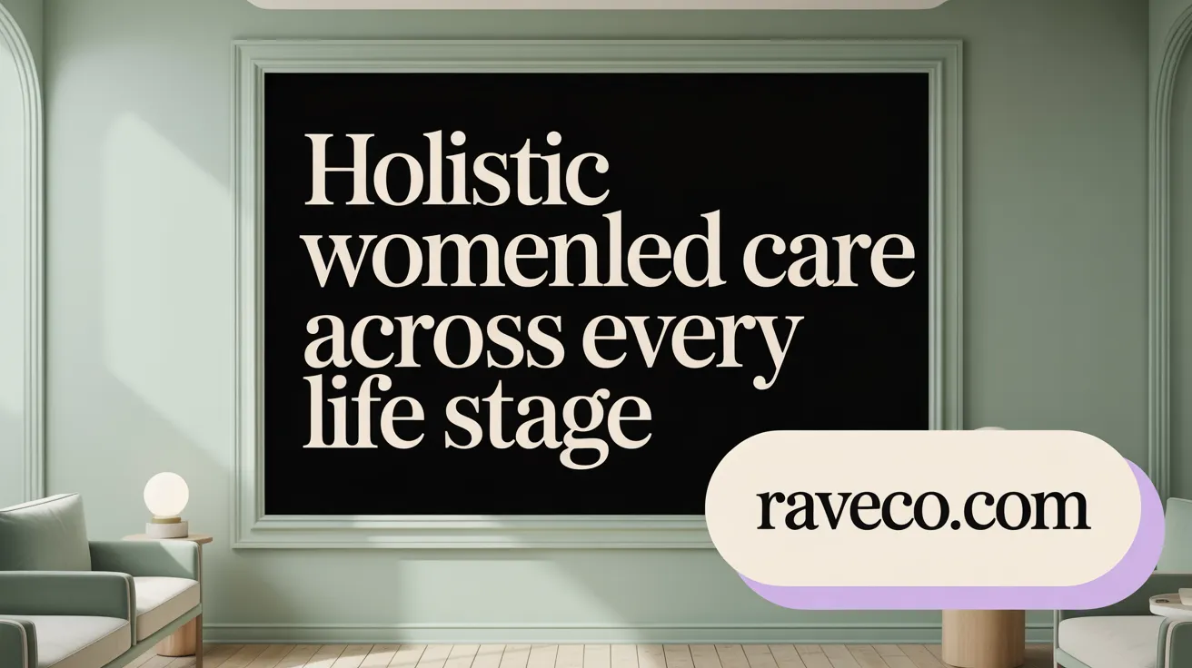 Holistic Women-Led Care Across Every Life Stage