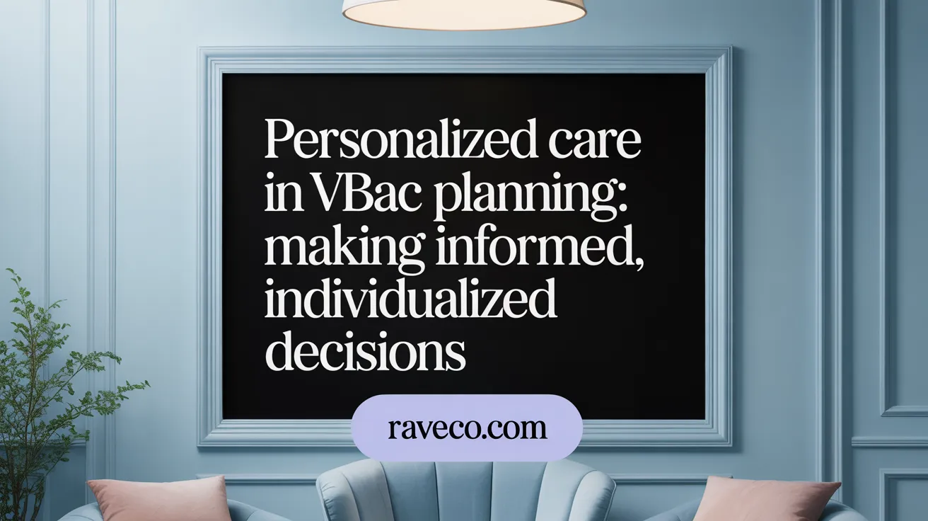 Personalized Care in VBAC Planning: Making Informed, Individualized Decisions