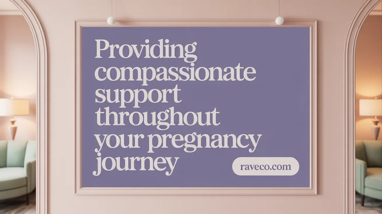 Providing Compassionate Support Throughout Your Pregnancy Journey