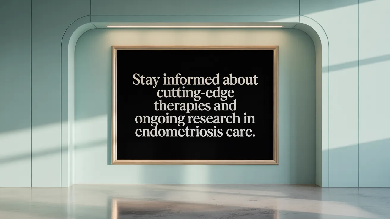 Stay informed about cutting-edge therapies and ongoing research in endometriosis care.