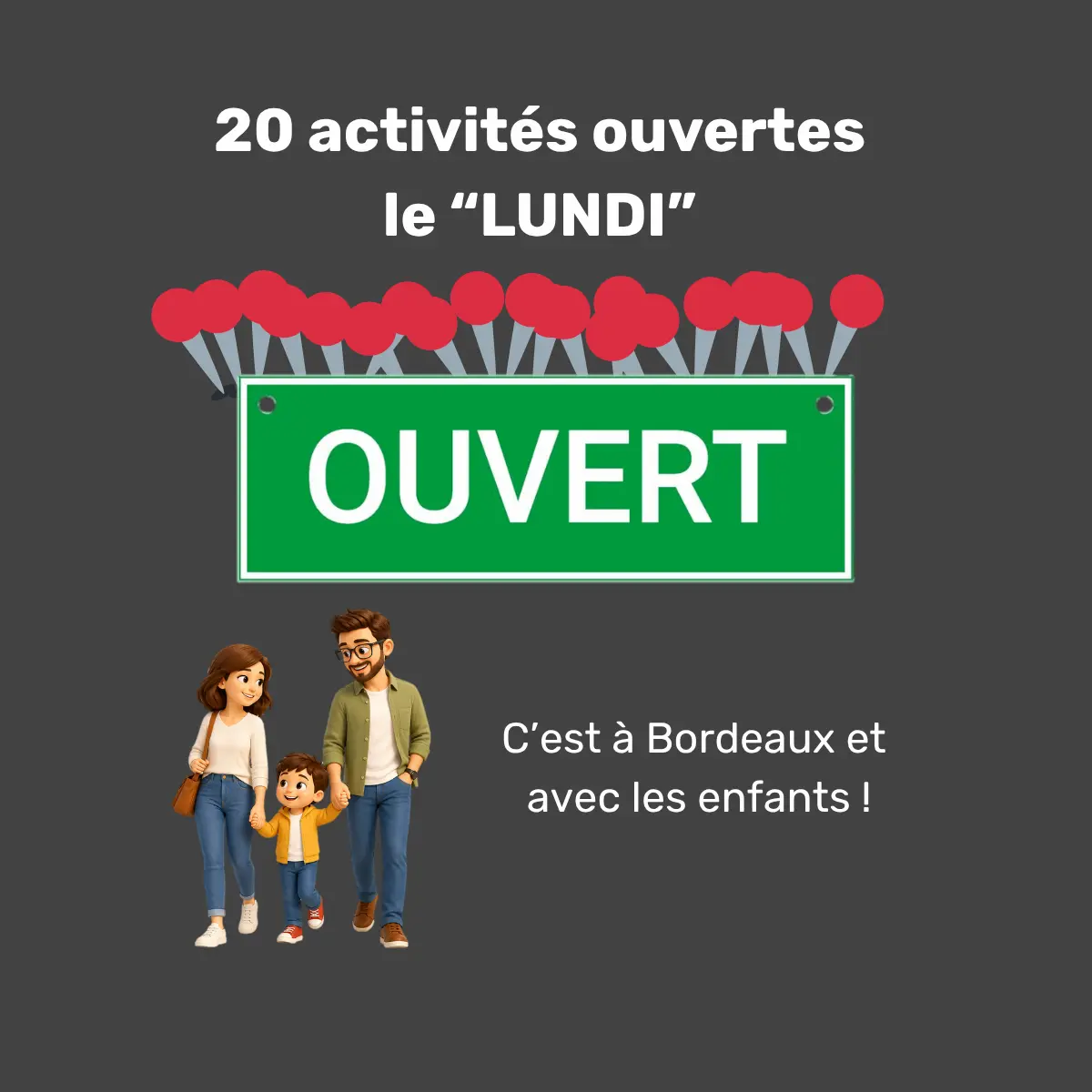 activité ouverte le lundi à Bordeaux avec des enfants
