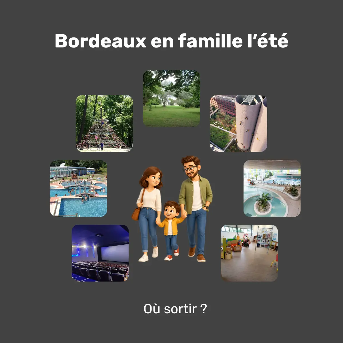 sortie en famille à Bordeaux en été avec des enfants