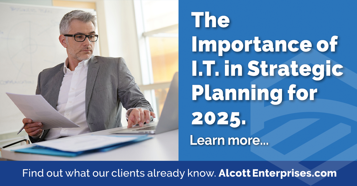 The Importance of I.T. in Strategic Planning Alcott Enterprises