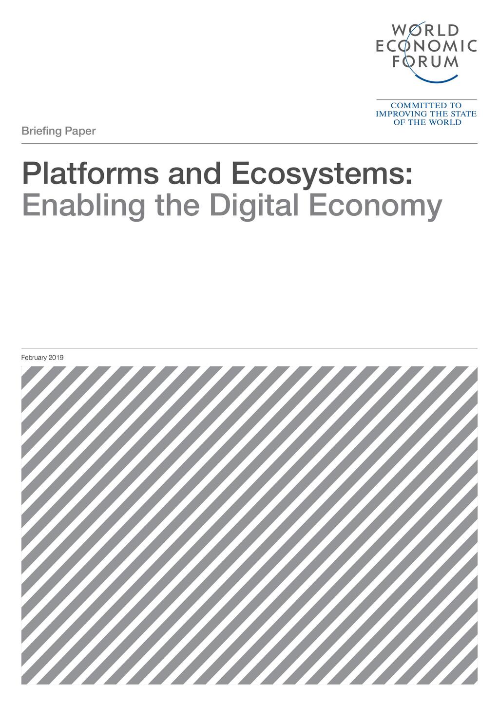 WEF Digital Platforms and Ecosystems 2019