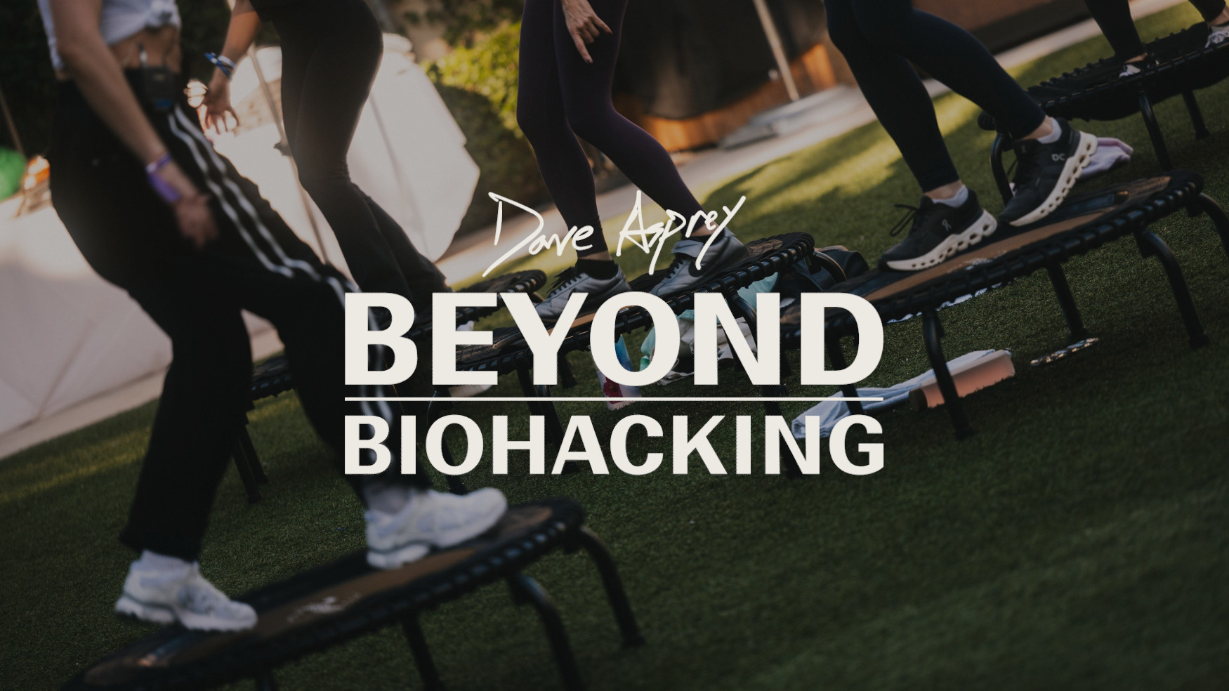 Dave Asprey's Beyond Biohacking Conference 2026