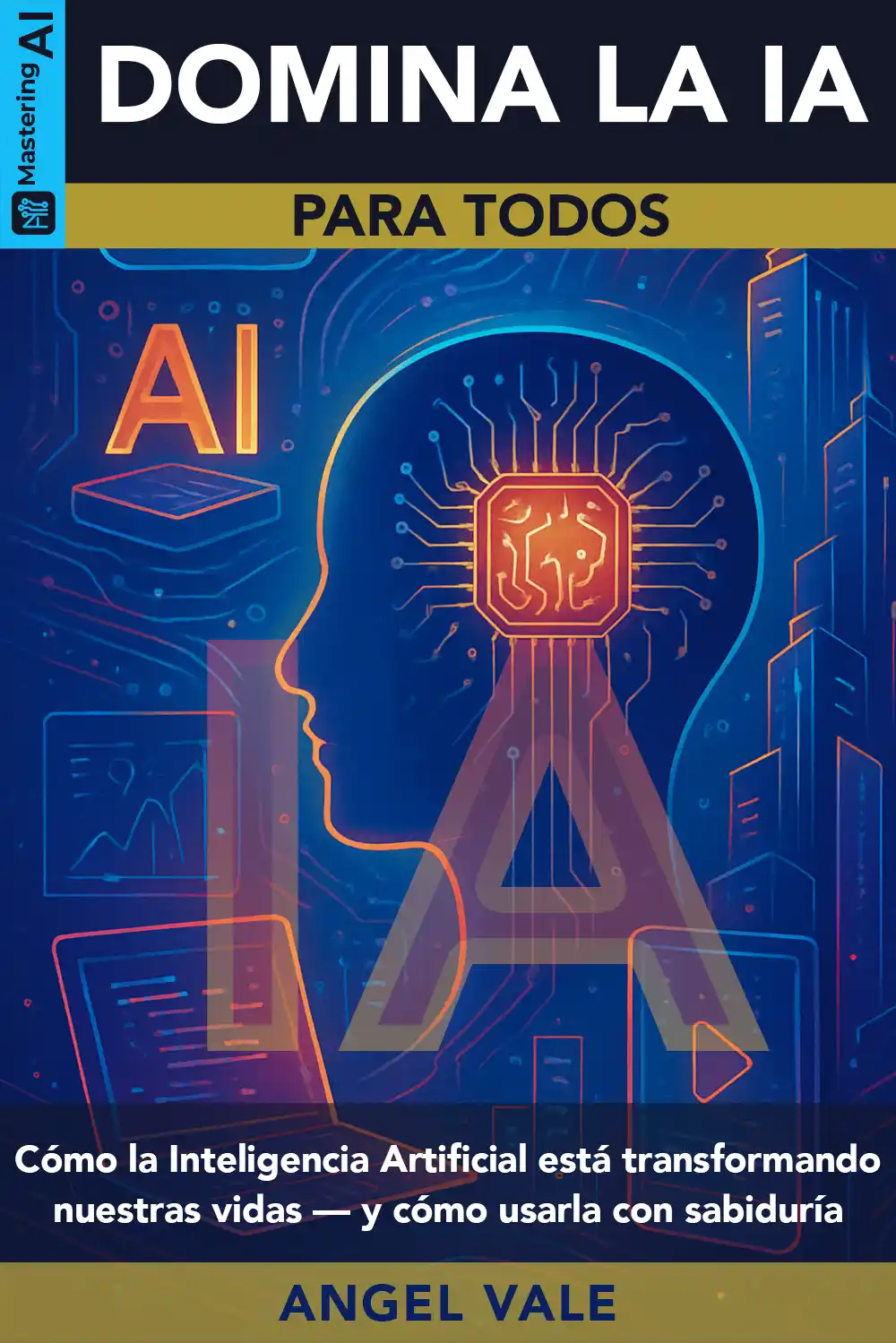 Portada del libro Domina la IA para todos, de Angel Vale