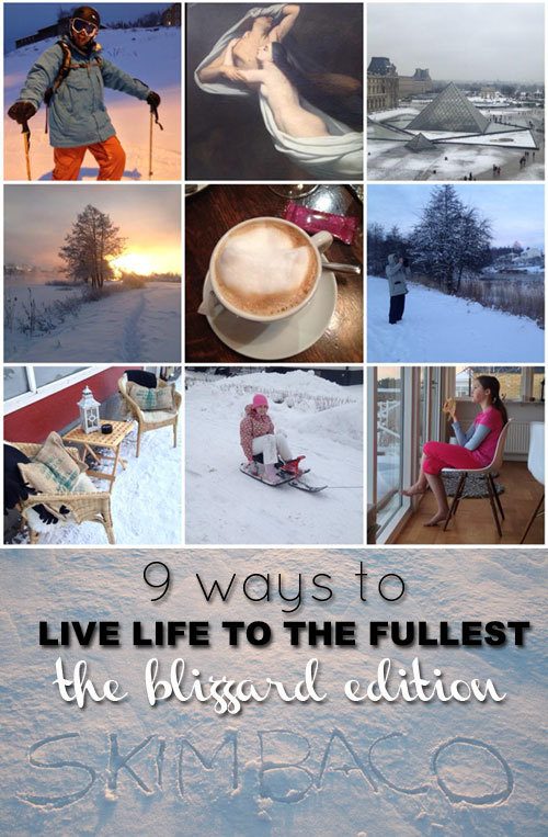 Live life to the fullest in Nemo snow storm, blizzard tips, nemo