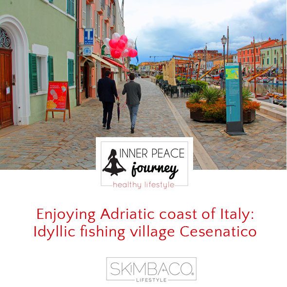 Experiencing the Adriatic coast of Italy: Idyllic fishing village Cesenatico