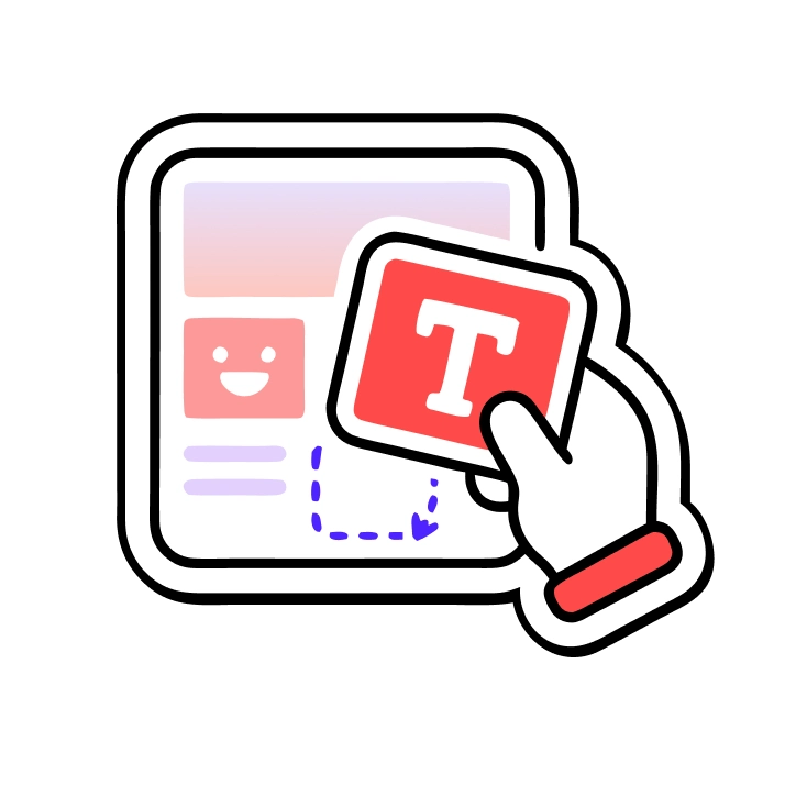Hand dragging a red block with a white T into a layout with text and emoji on black background.