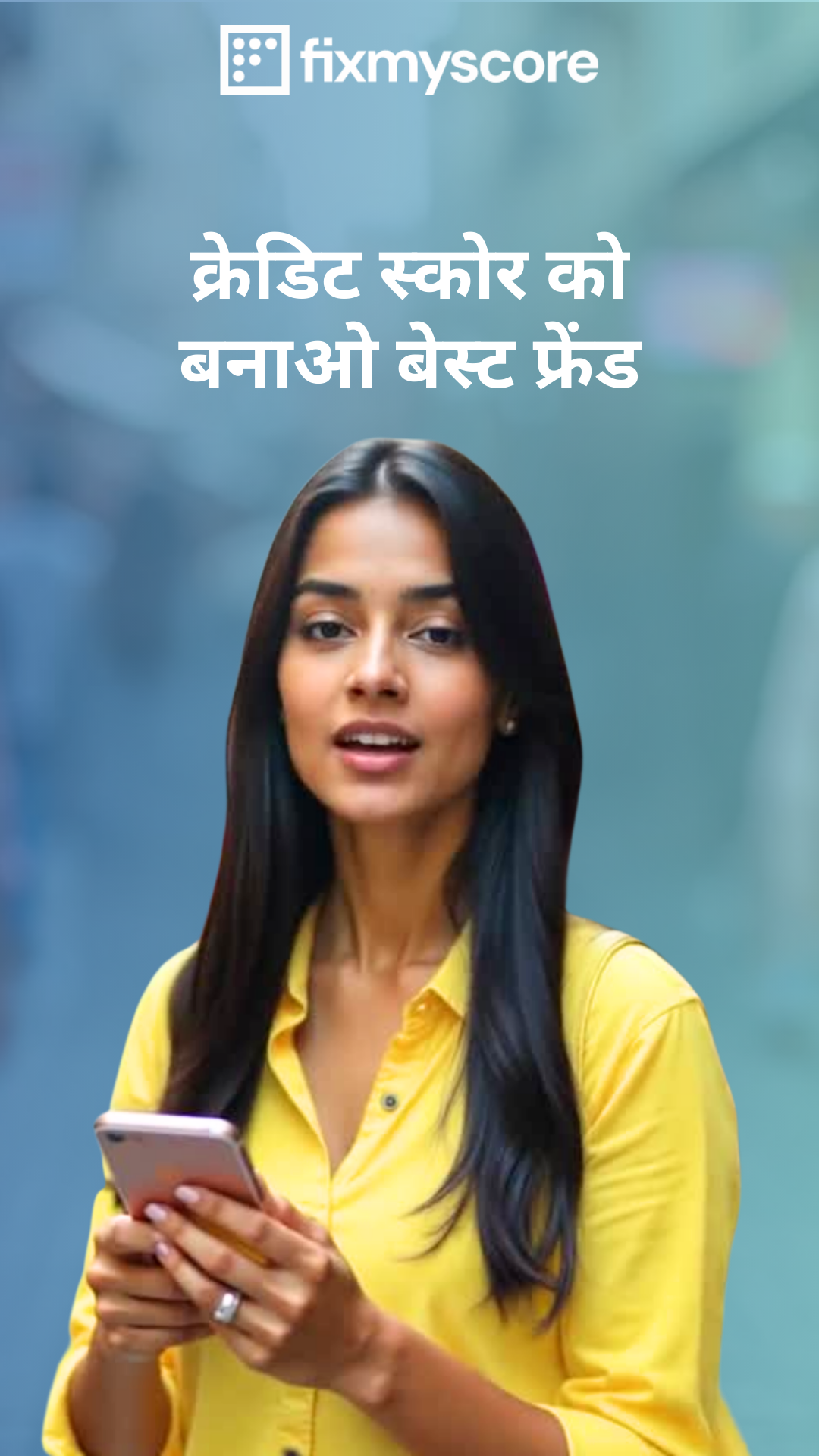 Credit Score Ko Banao Apna Best Friend