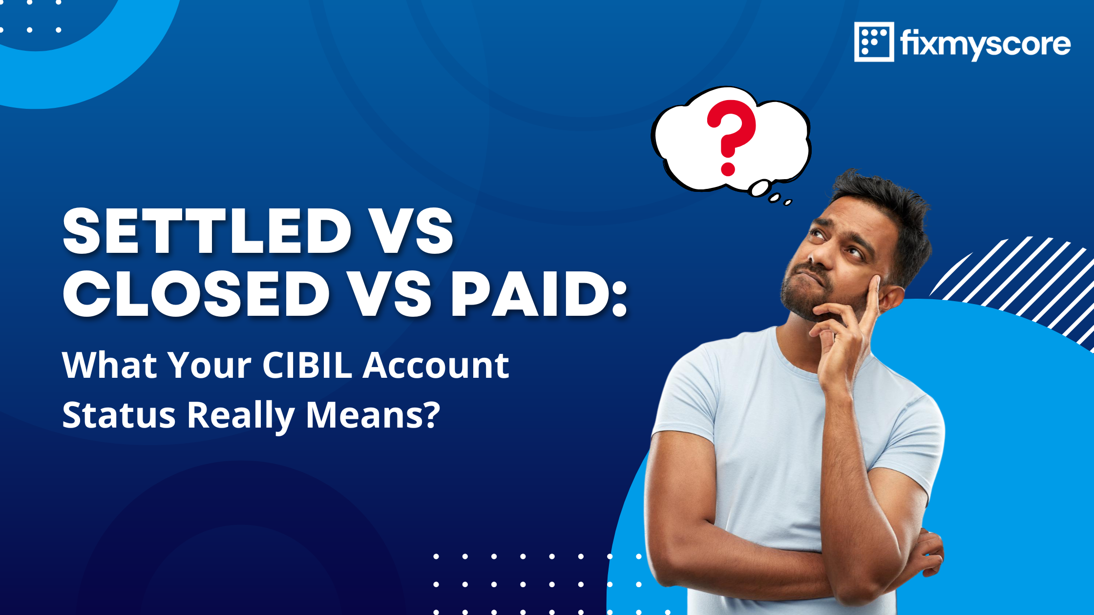settled vs closed CIBIL