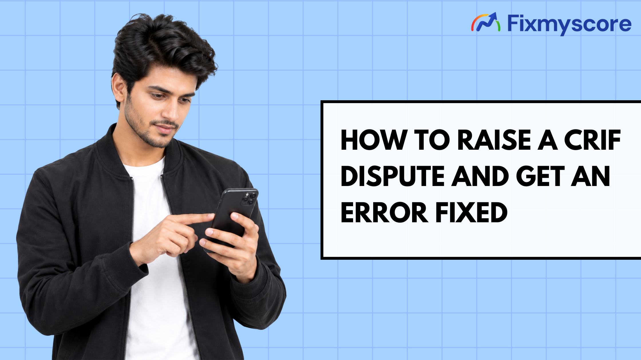 How to Fix an Error on Your CRIF Report