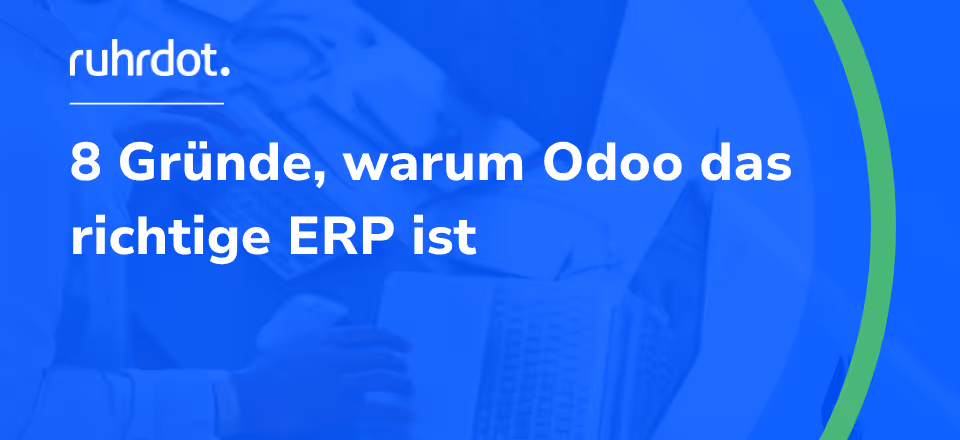 Grafik: 8 Gründe, warum Odoo das richtige ERP-System ist