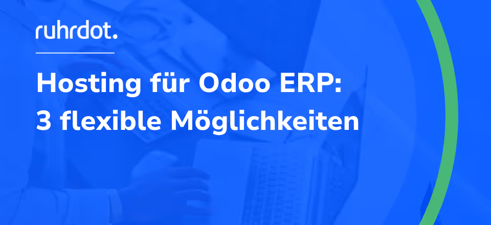 Grafik: Hosting für Odoo ERP - 3 flexible Möglichkeiten