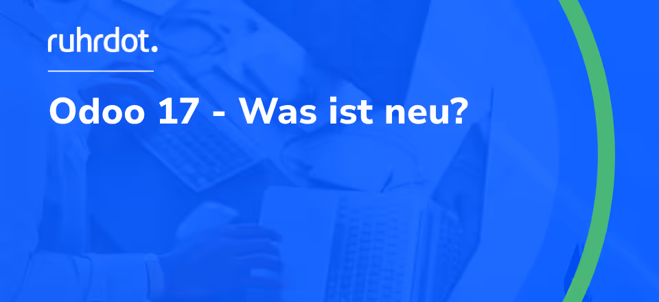 Grafik: Odoo 17 - was sind die neuen Features