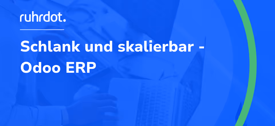 Grafik: Schlank und skalierbar - Odoo ERP