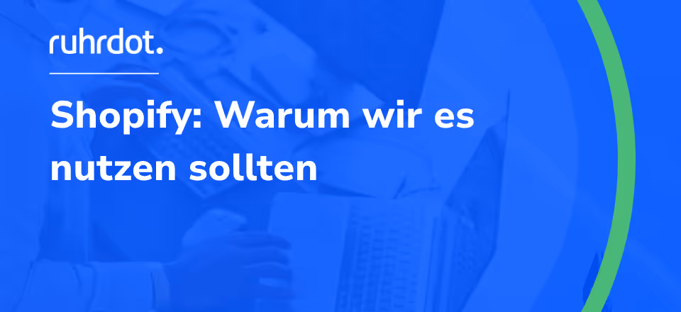 Grafik: Shopify - Warum Sie es nutzen sollten