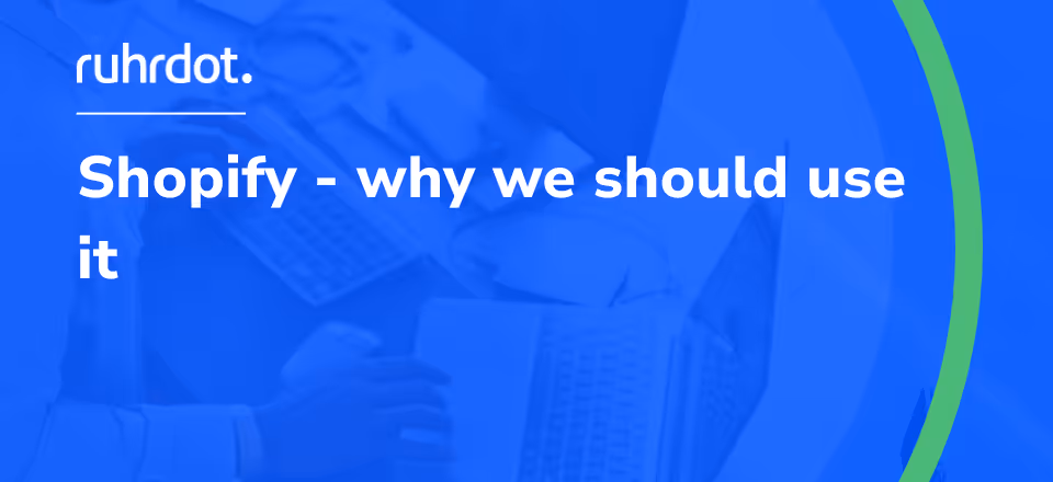 Graphics: Shopify — Why you should use it