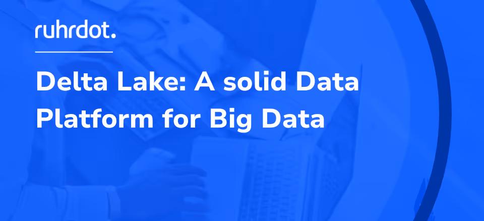 Figure: Delta Lake: A robust data platform for big data