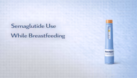 Semaglutide Use While Breastfeeding