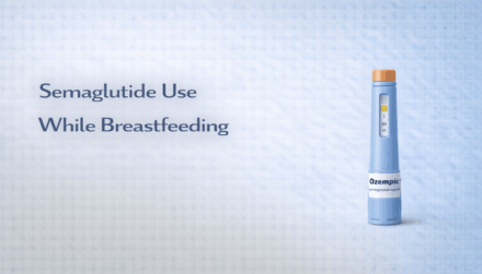 Semaglutide Use While Breastfeeding