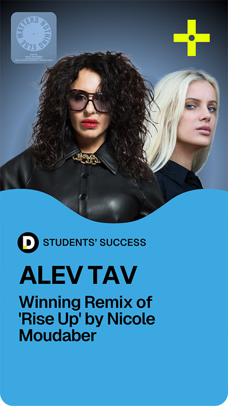 Pete Tong DJ Academy student Alev Tav recognized for the winning remix of 'Rise Up' by Nicole Moudaber in the Students' Success showcase