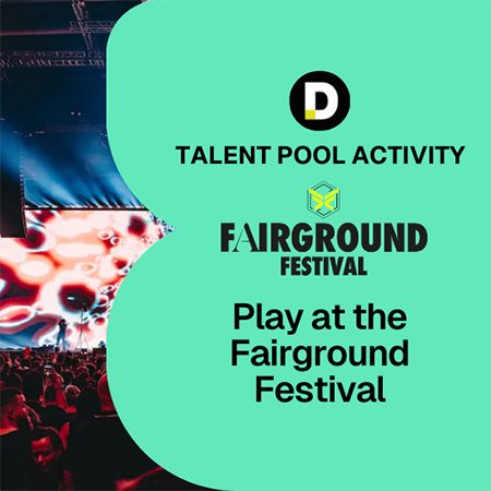 Talent Pool Activity promotion for DJs to play at Fairground Festival, featuring the festival logo and a crowd enjoying a live stage performance with visual effects