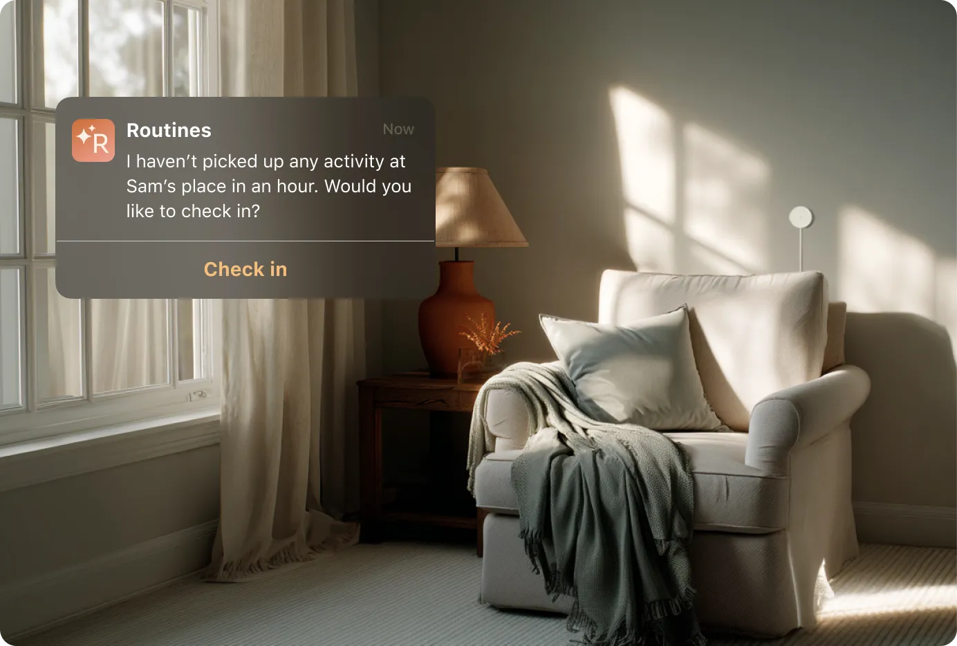 A cozy, sunlit living room with an empty armchair is shown with a white sensor on the wall behind, alongside a Routines app notification alerting that no activity has been detected at Sam’s place for an hour and offering a check-in option.