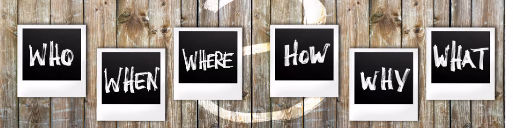 polaroid's that say "who" "what" "when" "where" "how"  "why"