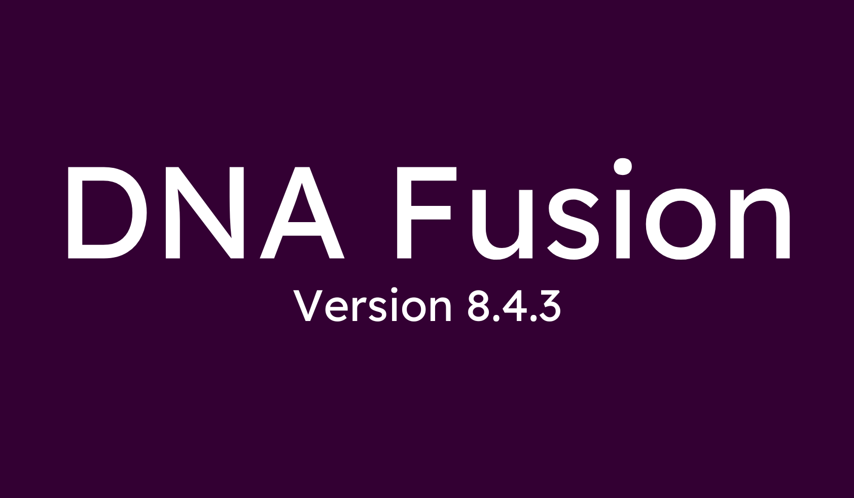 DNA Fusion 8.4.3 : flexibilité et sécurité inégalées