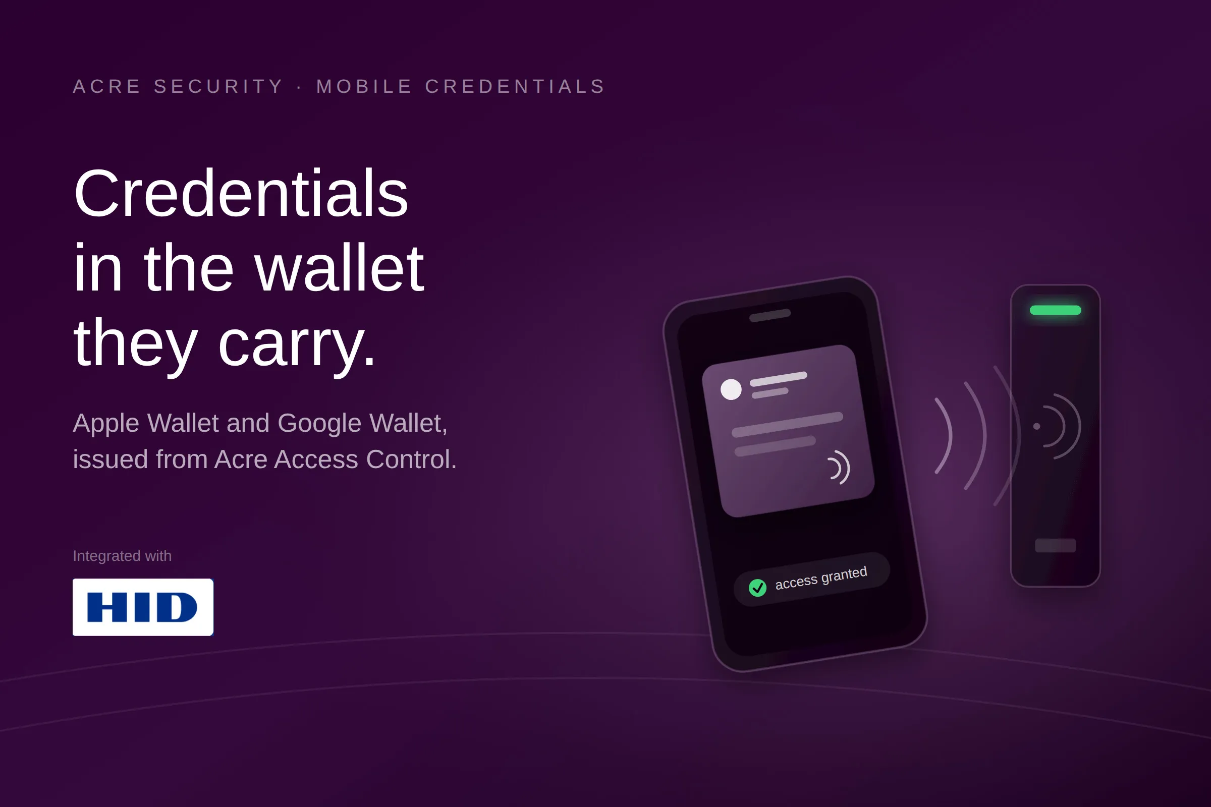 Mobile Access Credentials, Issued to Apple Wallet and Google Wallet
