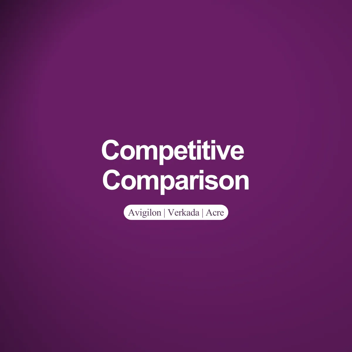 Verkada vs. Avigilon vs. Acre: Which Enterprise Access Control Platform Wins
