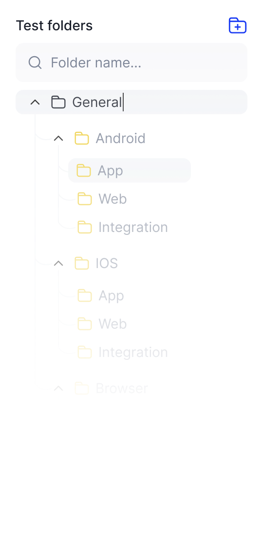 Folder tree structure under 'Test folders' with main folder 'General' expanded showing subfolders for Android, iOS, and Browser, each with folders named App, Web, and Integration.