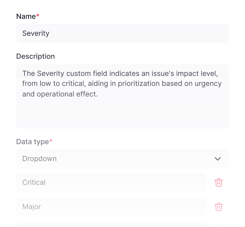 Form UI showing a Severity custom field with a description explaining its use to indicate issue impact levels from low to critical for prioritization, and a dropdown data type with options including Critical and Major.