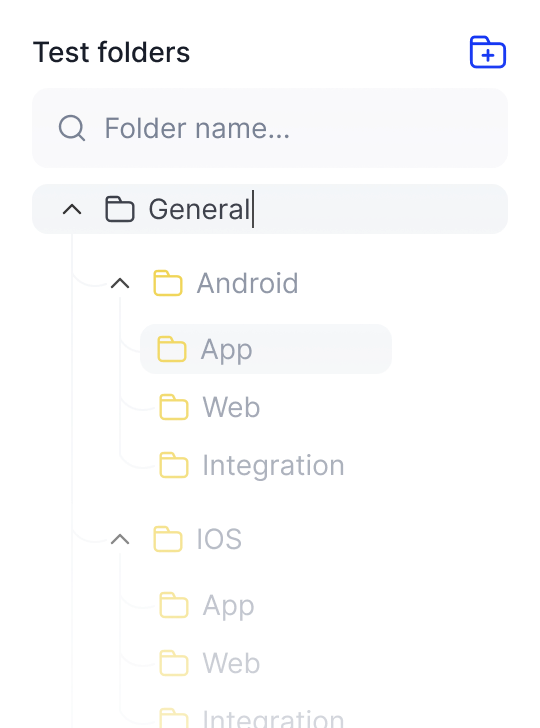 Folder tree view labeled 'Test folders' with a search bar and expandable 'General' folder containing subfolders 'Android' and 'IOS', each with 'App', 'Web', and 'Integration' folders.