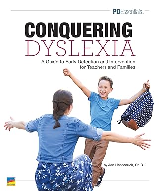 Conquering Dyslexia by Jan Hasbrouck, a practical guide for educators and parents on recognizing and supporting students with dyslexia.