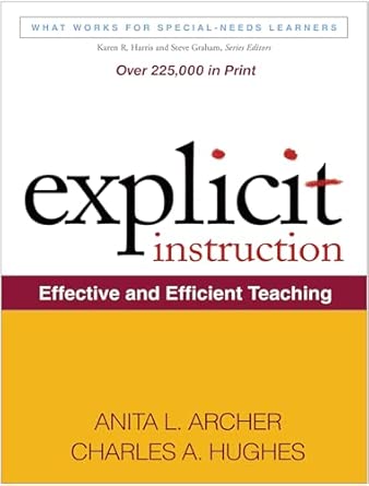Cover of Explicit Instruction by Anita Archer and Charles Hughes, a foundational book on effective, research-based teaching practices across all grade levels and subjects.