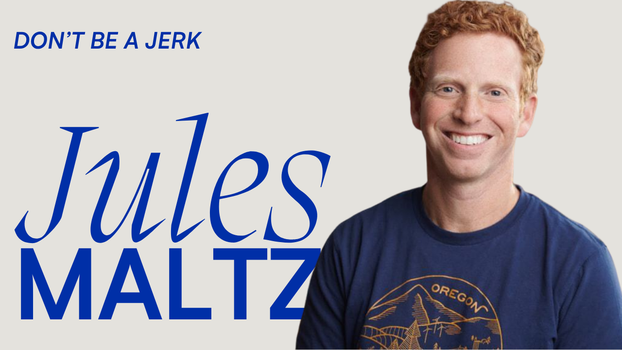 Why Nice Guys Win: Jules Maltz on The Power of Imperfection in Venture Capital