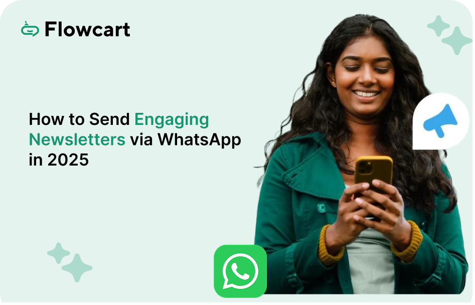 How to Send Engaging Newsletters via WhatsApp in 2025