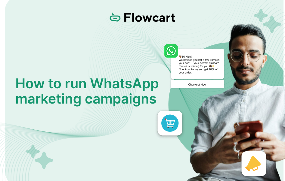 How to Run WhatsApp Marketing Campaigns in 2025: Step-by-Step Guide