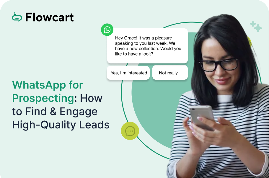 WhatsApp for Prospecting: How to Find & Engage High-Quality Leads in 2025