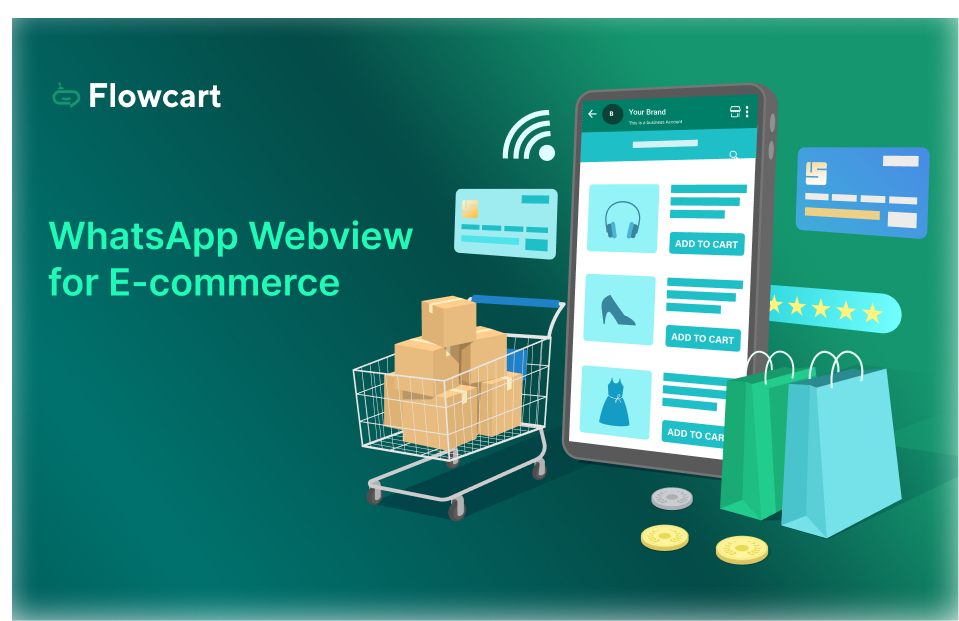 How to Build App-Like Shopping Journeys Using WhatsApp Webviews for Ecommerce