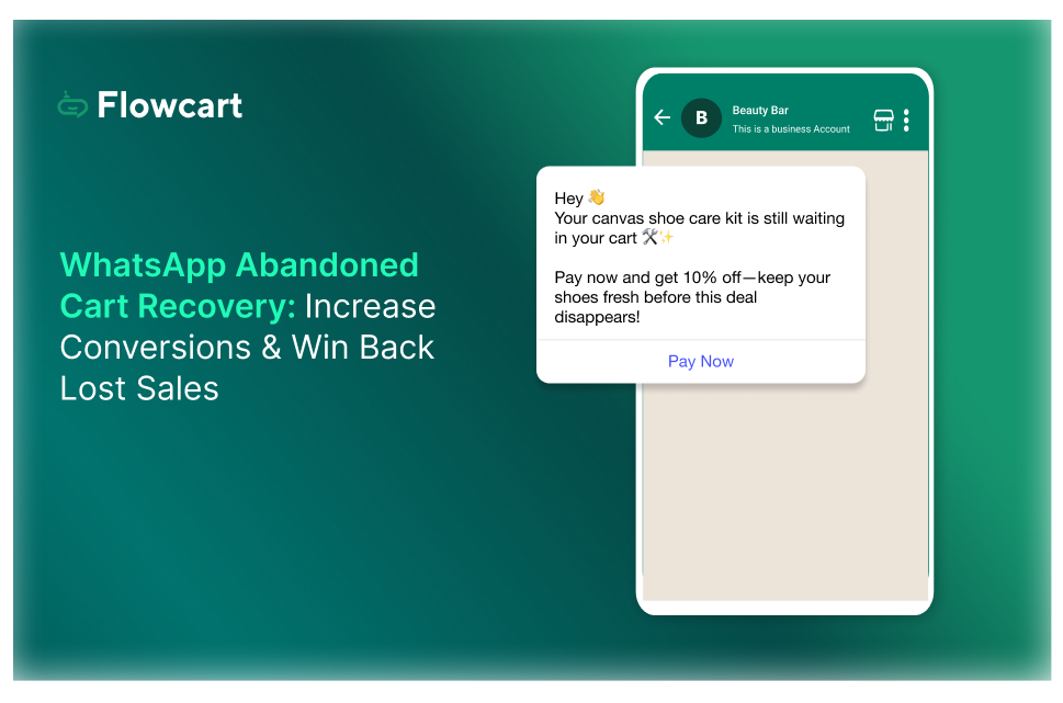 Can You Win Back Lost Sales Using WhatsApp Abandoned Cart Recovery?